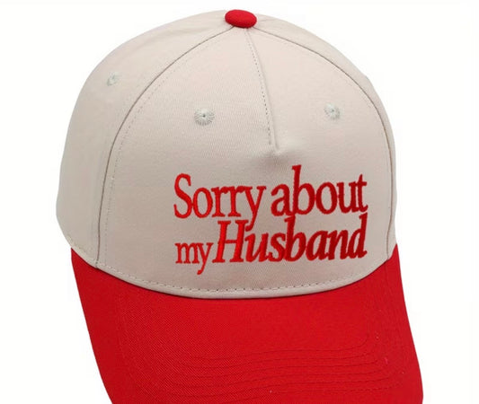 “Sorry about my Husband” trucker hat