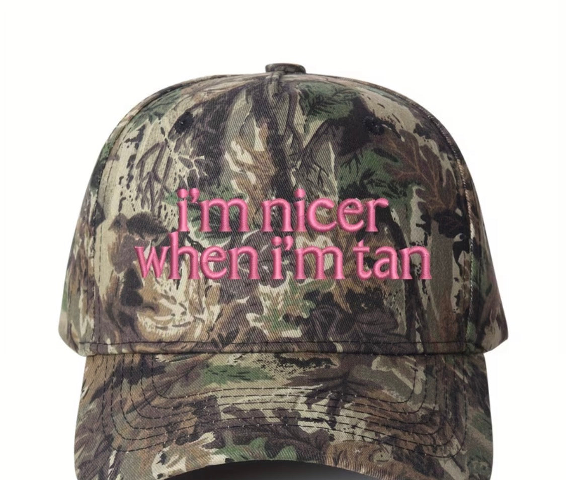 “I’m nicer when I’m tan” trucker hat