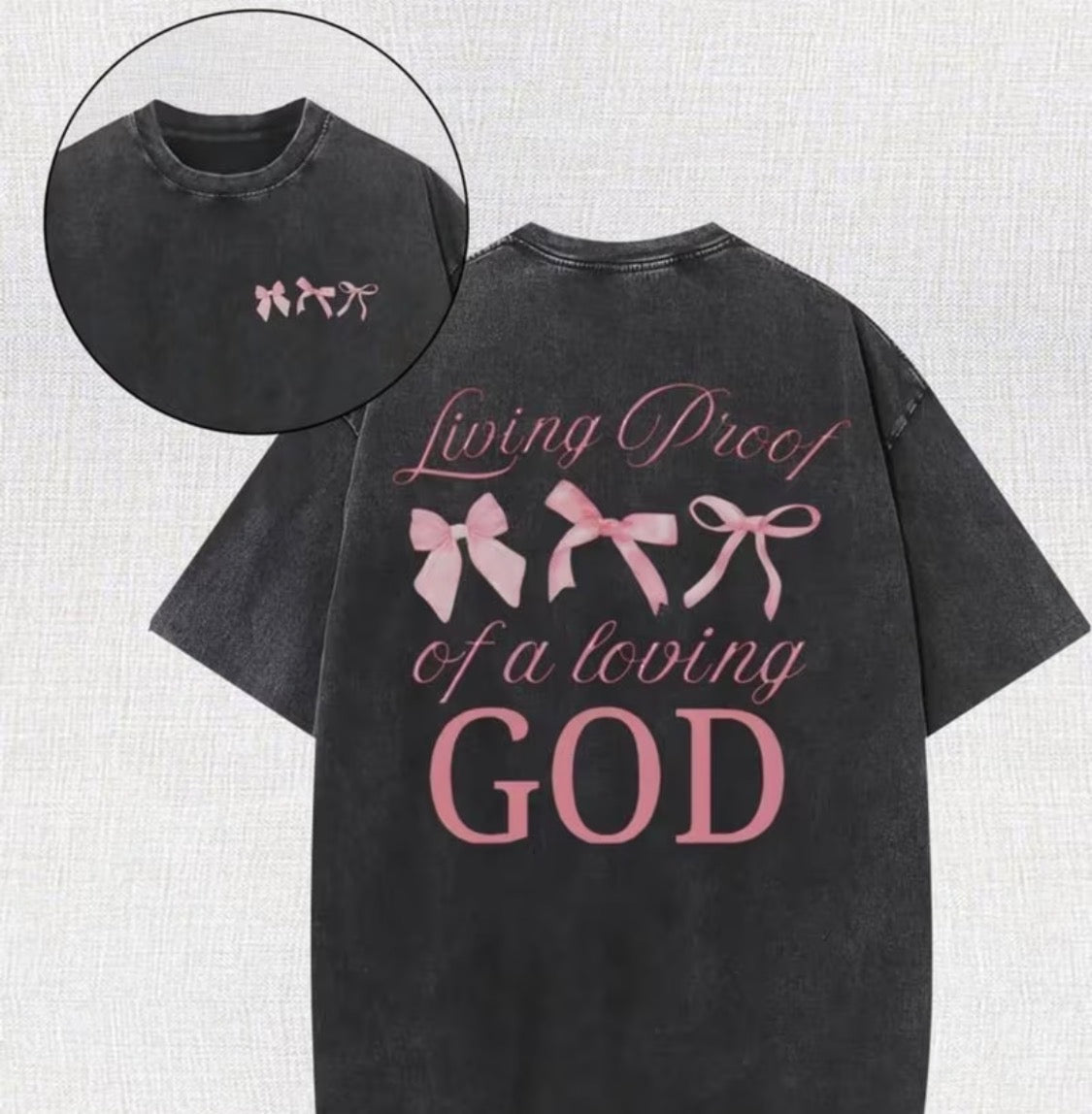 “Living Proof of a Loving God” Graphic Tee