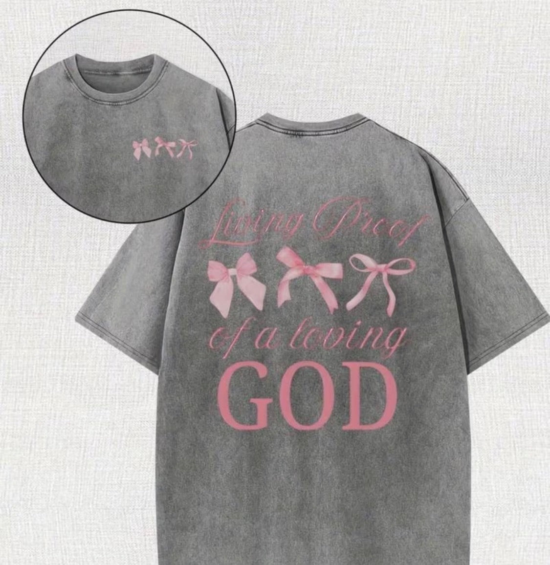 “Living Proof of a Loving God” Graphic Tee