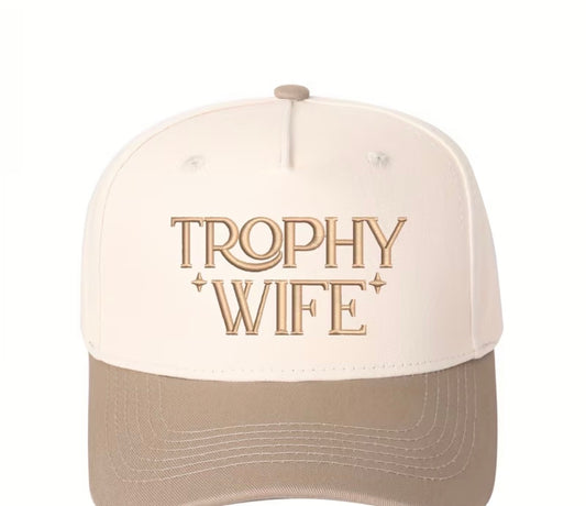 Trophy Wife” Embroidered Trucker Hat
