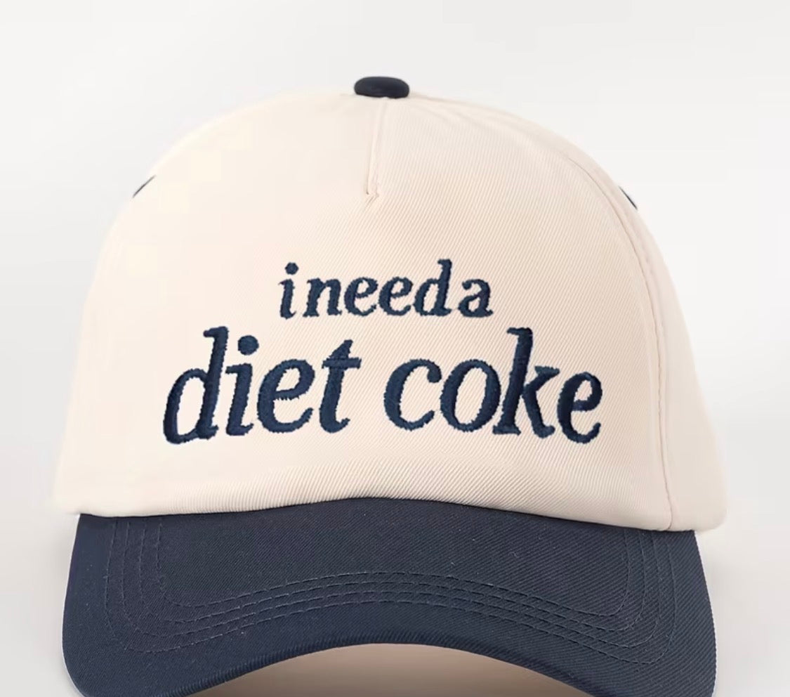 “I need Diet Coke” trucker hat
