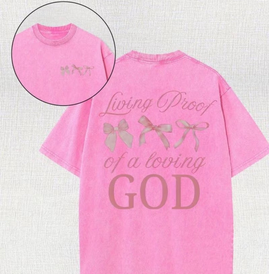 “Living Proof of a Loving God” Graphic Tee